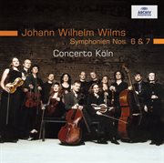 Wilms: symphonies nos. 6 & 7 cover image