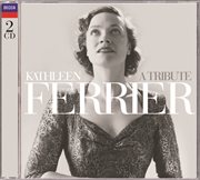 Kathleen ferrier - a tribute cover image