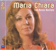 Maria chiara: the decca recitals cover image
