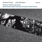Friedrich cerha: concerto for violoncello and orchestra / franz schreker: chamber symphony cover image