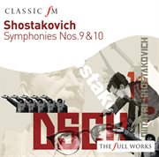 Shostakovich: symphonies nos. 9 & 10 cover image