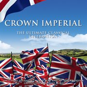 Crown imperial: the ultimate classical celebration cover image