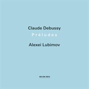 Claude debussy: preludes cover image