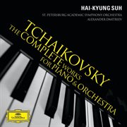 Tchaikovsky: the complete works for piano & orchestra cover image