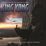 King Kong : original motion picture soundtrack cover image