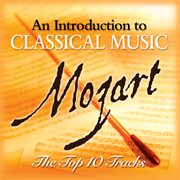 Mozart - the top 10 cover image
