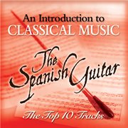 The spanish guitar - the top 10 cover image