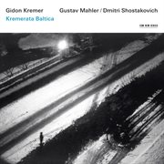 Gidon kremer - mahler / shostakovich cover image