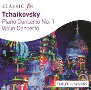 Tchaikovsky: piano concerto & violin concerto cover image