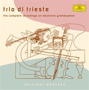 Trio di trieste - the complete recordings on deutsche grammophon cover image