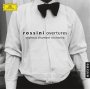 Rossini: overtures; introduction, theme and variations for clarinet and orchestra cover image