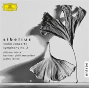 Sibelius: violin concerto op.47; symphony no.2 cover image