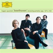 Beethoven: string quartets, opp. 127 & 132 cover image