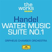 Handel: water music-suite no.1 cover image