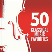 50 classical music favorites cover image