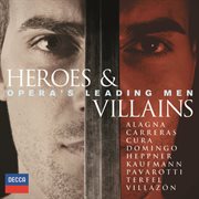Heroes & villains - opera's leading men cover image