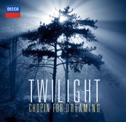 Twilight - chopin for dreaming cover image