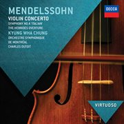 Mendelssohn: violin concerto; symphony no.4 - "italian"; hebrides overture cover image
