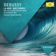 Debussy: la mer; nocturnes; prelude a l'apres-midi d'un faune cover image
