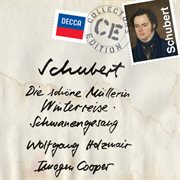 Schubert: die schone mullerin; winterreise; schwanengesang cover image