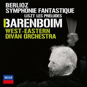 Berlioz: symphonie fantastique; liszt: les preludes (live in london / 2009) cover image