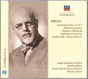 Sibelius: symphonies 5, 6 & 7; pohjola's daughter; pelleas et melisande cover image