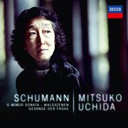 Schumann: g minor sonata; waldszenen; gesange der fruhe cover image
