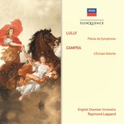 Lully: pieces de symphonie; campra: l'europe galante cover image