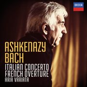 Bach, j.s.: italian concerto; french overture; aria variata cover image