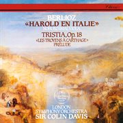 Berlioz: harold in italy; tristia; le cover image