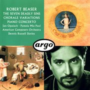 Robert beaser: chorale variations; the seven deadly sins; piano concerto cover image