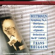Beethoven: symphony no. 5; egmont overture; coriolan overture cover image