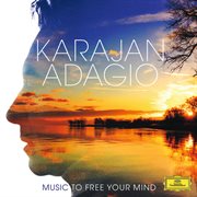 Karajan adagio - music to free your mind cover image