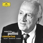 Maurizio pollini - concertos mozart / beethoven / brahms cover image