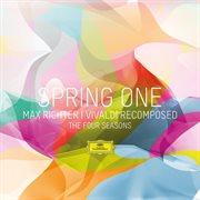 Spring one - vivaldi recomposed - the four seasons cover image