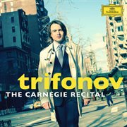 The carnegie recital (live from carnegie hall, new york city / 2013) cover image