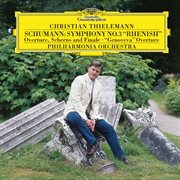 Schumann: symphony no.3 "rhenish"; overture genoveva, op.81; overture, scherzo, and finale, op.52 cover image