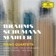Brahms, schumann, mahler: piano quartets (live) cover image