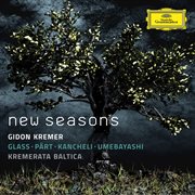 New seasons - glass, part, kancheli, umebayashi cover image