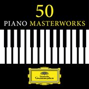 50 piano masterworks cover image