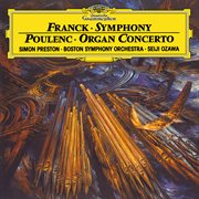 Franck: symphony in d minor / poulenc: concerto for organ, strings and percussion in g minor (live) cover image
