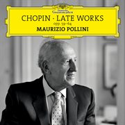 Chopin: late works, opp. 59-64 cover image