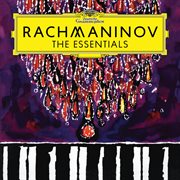 Rachmaninov: the essentials cover image