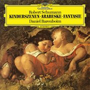 Schumann: fantasie in c, op.17; kinderszenen, op.15; arabeske in c, op.18 cover image