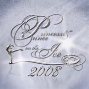 Princess & prince on the ice 2008 cover image