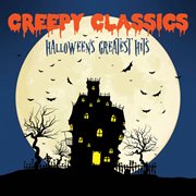 Creepy classics: halloween's greatest hits cover image