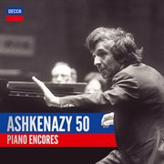 Ashkenazy 50: piano encores cover image
