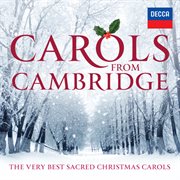 Carols from cambridge: the very best sacred christmas carols cover image