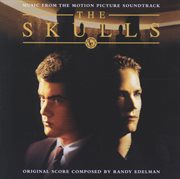 The skulls (music from the motion picture soundtrack) cover image