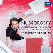 Mussorgsky: pictures at an exhibition and all other piano works cover image